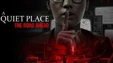 A Quiet Place: The Road Ahead Launching 17 October