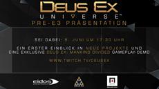 Am 8. Juni im Livestream: Neue Projekte und Gameplay-Videos zu DEUS EX: MANKIND DIVIDED