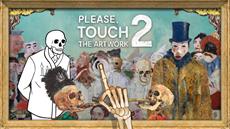 Art at your fingertips: Please, Touch The Artwork 2 is set to release in February and will be 100% free