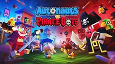 Autonauts vs Piratebots Launches!