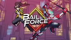Bail Force: Cyberpunk Bounty Hunters Launches Today on Steam