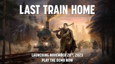 Bringt sie heim: Neuer Crew Trailer f&uuml;r historisches Echtzeit-Strategiespiel Last Train Home ver&ouml;ffentlicht