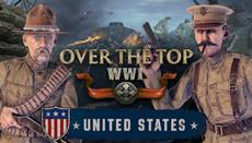 Die Doughboys sind da! Over The Top: WWI bringt im ersten Update amerikanische Truppen an die Front