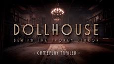 Dollhouse: Behind The Broken Mirror officially launches March 28 on PC and Consoles 