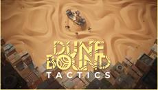 Dunebound Tactics Brings Survival, Sacrifice, and Tactical Warfare to Steam Next Fest
