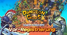 Dungeon Durchbruch RPG Dungeon of Gods startet Vor-Registrierung