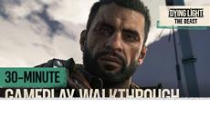 Dying Light: The Beast - 30 Minuten Gameplay-Video