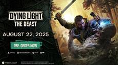 Dying Light: The Beast erscheint am 22. August 2025