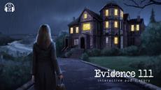 Evidence 111 is out now on the App Store and Google Play! Dive into this original, interactive audio game!