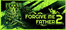 Forgive Me Father 2 EA Roadmap Revealed