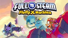 FULL STEAM: Fluffy X Machina - an Exciting Indie Debut from Hollywood Animators