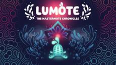 Gettin’ Squishy With It: Lumote: The Mastermote Chronicles Out Now