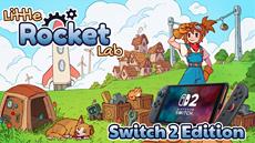 Little Rocket Lab: Switch 2 Edition -- Coming December 10