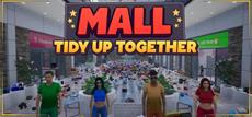 Mall: Tidy Up Together launches today!