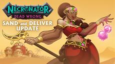 Necronator: Dead Wrong gets its biggest update yet - Sand and Deliver!