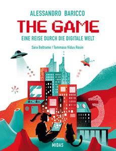Neuerscheinung | THE GAME - Eine Reise durch die digitale Welt von Alessandro Baricco