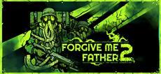 New gameplay revealed for Lovecraftian FPS Forgive me Father 2!