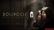 Nightmare unfolds in new Dollhouse: Behind The Broken Mirror trailer
