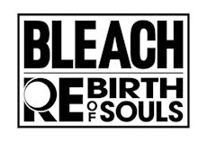 BLEACH Rebirth of Souls ist ab sofort erh&auml;ltlich