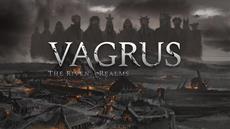 Prepare Your Comitatus. Grimdark RPG &apos;Vagrus&apos; Launches Worldwide