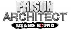 Prison Architect: Island Bound-Erweiterung jetzt erh&auml;ltlich