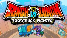 Punch Lunch: Foodtruck Fighter Demo Is Out Today on Steam!