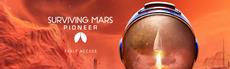 The Red Planet Awaits - Surviving Mars: Pioneer Enters Early Access May 8