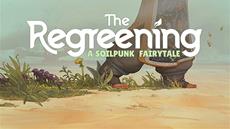 The Regreening's Demo Is Out Now on Steam!