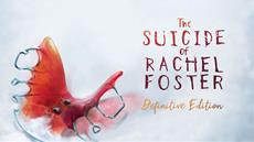 The Suicide of Rachel Foster Now Available on PlayStation 5