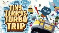 Tiny Terry&apos;s Turbo Trip Blasts Off May 30th on PC