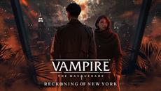 Vampire: The Masquerade - Reckoning of New York Announcement