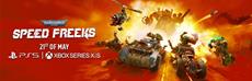 WAAAGH! Warhammer 40,000: Speed Freeks Brings Ork Combat Racing to PlayStation 5 and Xbox Series X|S on May 21st 